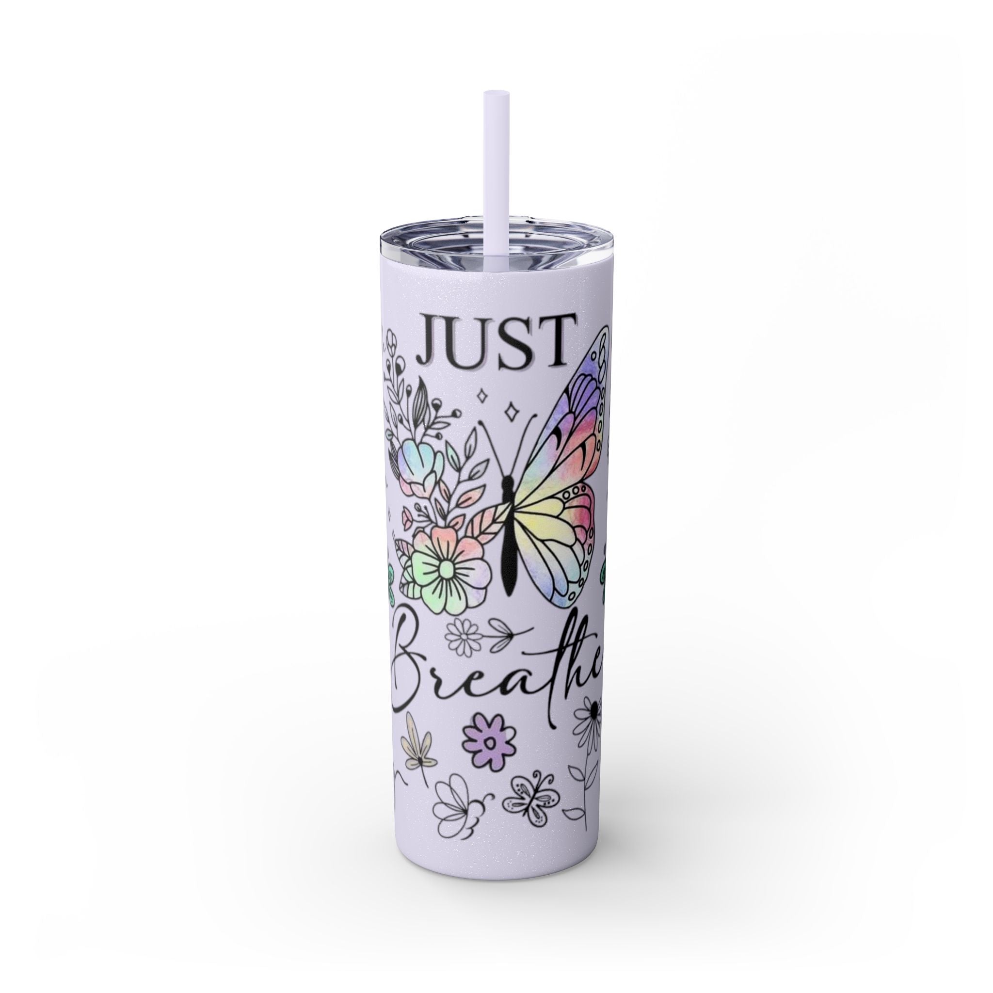 Just Breathe πΏπ§ Skinny Tumbler β 20oz