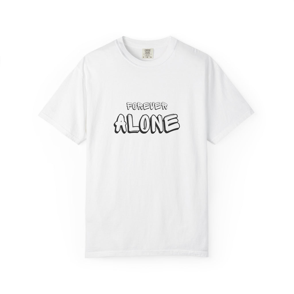 🖤 Forever Alone Tee 🖤