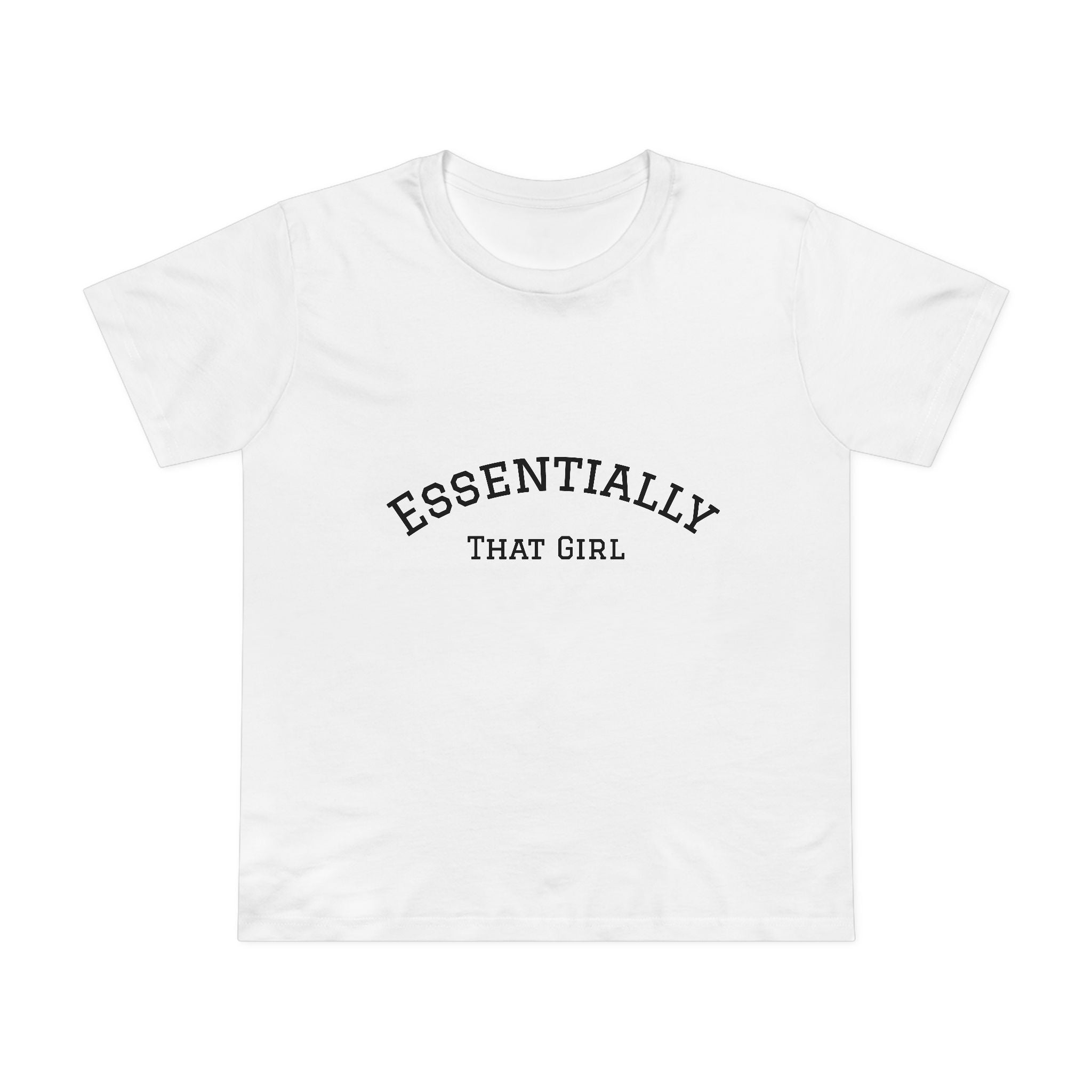 💅 Essentially That Girl Tee 👚✨